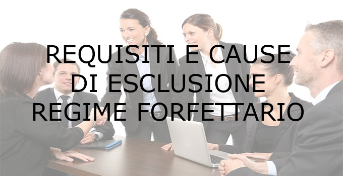 requisiti e cause esclusione regime forfettario